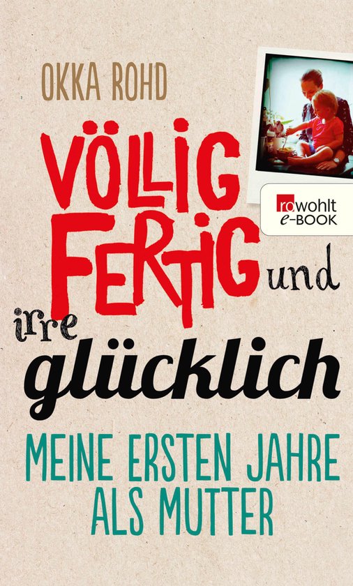 Völlig fertig und irre glücklich - cover