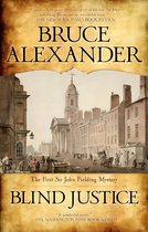 Boekomslag van Bruce Alexander's 'Blind Justice', de eerste Sir John Fielding Mysterie, met een schilderachtige weergave van een 18e-eeuwse straat met gebouwen, karren en mensen.