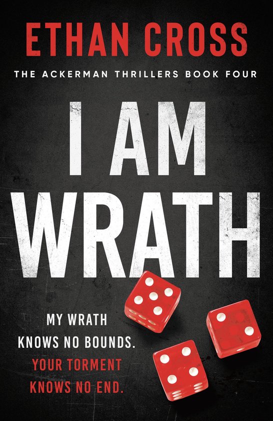 The Ackerman Thrillers 4 - I Am Wrath - cover