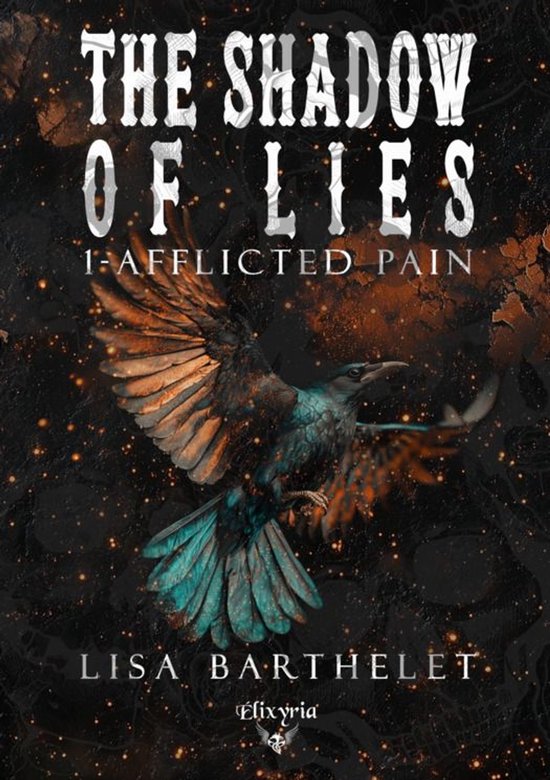 The shadow of lies 1 - The shadow of lies - 1 - Afflicted pain
