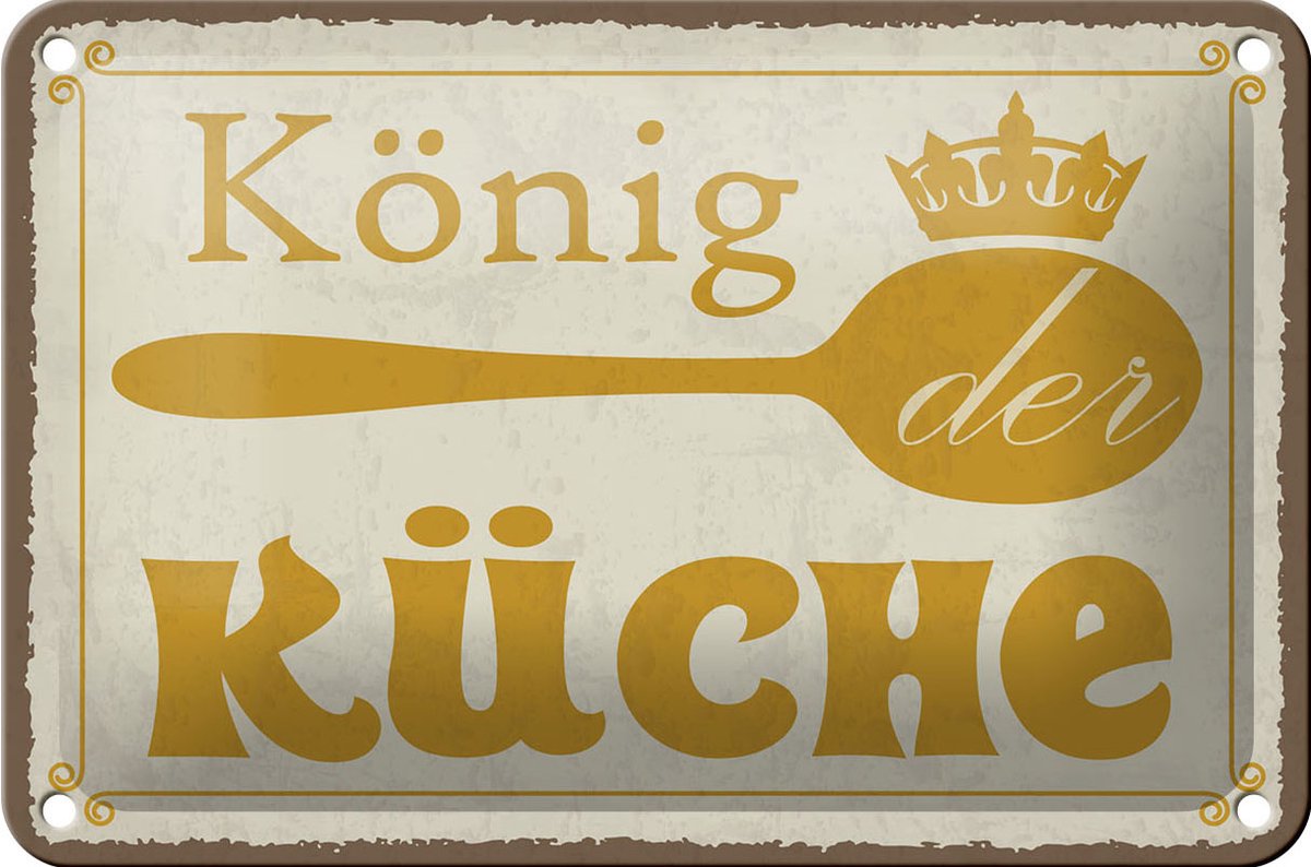 Blechschild Spruch 18x12cm König der Küche Krone