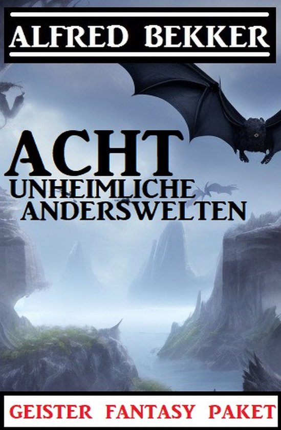 Acht unheimliche Anderswelten: Geister Fantasy Paket - cover