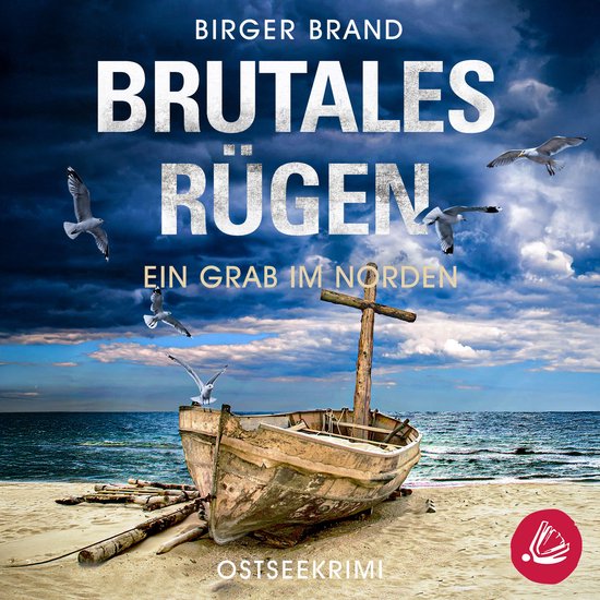 Brutales Rügen – Ein Grab im Norden: Ostseekrimi Küstenk ... - cover