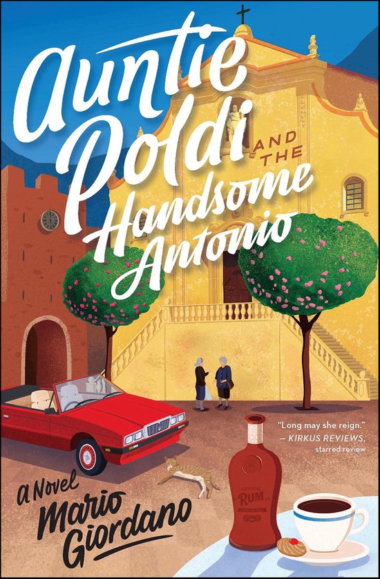 The Auntie Poldi Adventures - Auntie Poldi And The Handsome  ... - cover