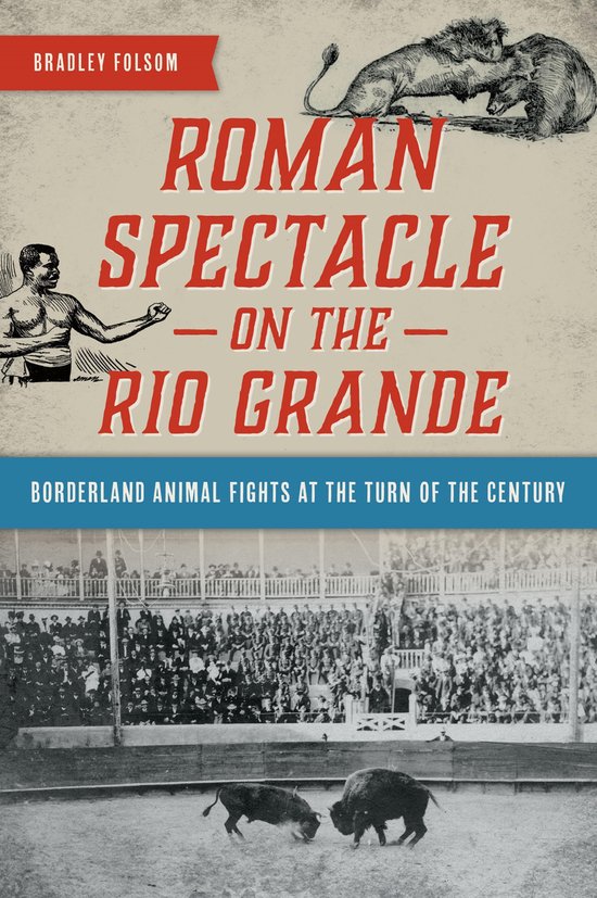 Roman Spectacle on the Rio Grande - cover
