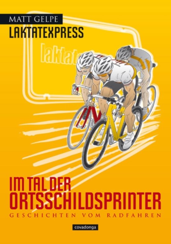 Laktatexpress - Im Tal der Ortsschildsprinter - cover