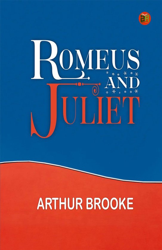 Livre 'Romeus and Juliet' par Arthur Brooke, couverture bleue et rouge.