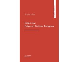 Edipo rey; Edipo en Colona; Antígona