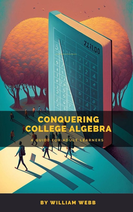 Conquering College Algebra: A Guide for Adult Learners - cover