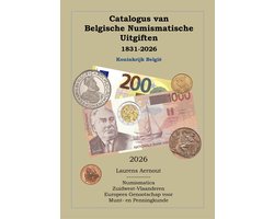 Catalogus van Belgische Numismatische Uitgiften 1831-2026 - Belgische munten