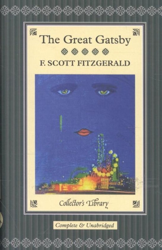 Gatsby le Magnifique, F. Scott Fitzgerald. Collector's Library, complet & non censuré. Traits faciaux bleus abstraits, ville néon.