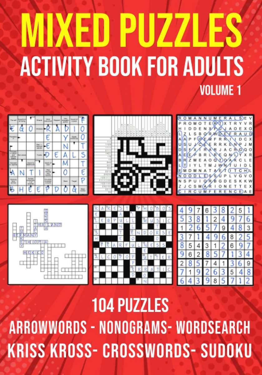 Gevarieerd Puzzelboek voor Volwassenen: Arrowwords, Kruiswoordraadsels, Kriss Kross, Woordzoekers, Sudoku & Nonogram