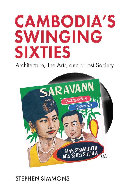 Cambodia's Swinging Sixties - cover