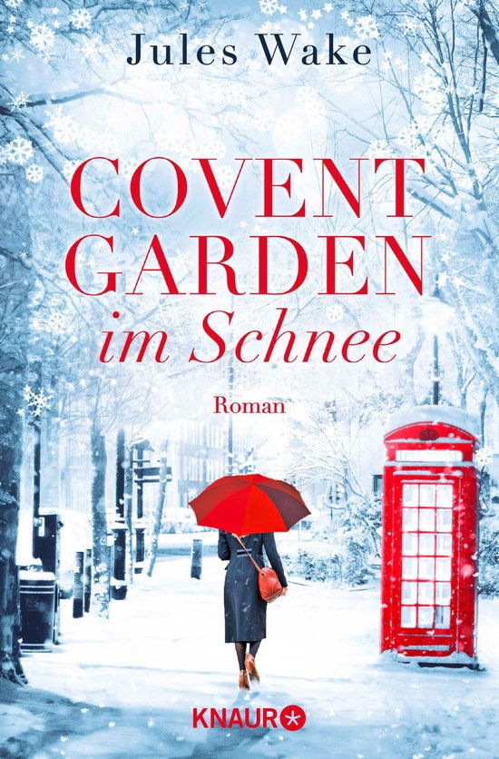 Boekomslag 'Covent Garden im Schnee' van Jules Wake. Een vrouw met rode paraplu loopt door besneeuwd Covent Garden, langs een rode telefooncel.