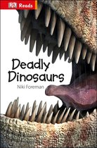 DK Readers Beginning To Read - Deadly Dinosaurs