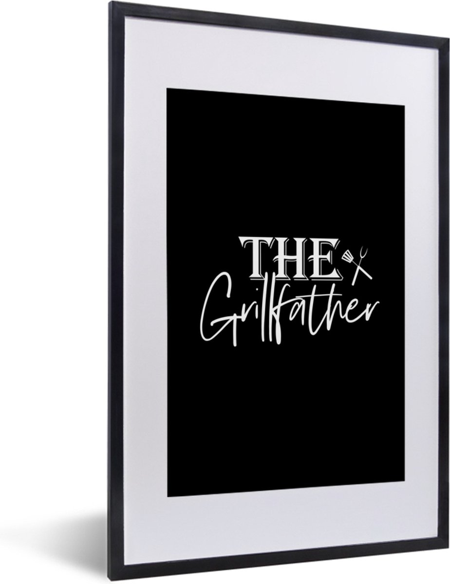 Poster in lijst - Fotolijst 40x60 cm - Posters - Quote - Vader - Grill - Koken - The grill