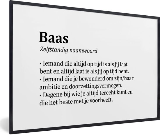 Fotolijst incl. Poster - Spreuken - Quotes - 'Baas' - Werk - 60x40 cm - Posterlijst