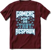 Gamers don't die T-shirt | Neon Blauw | Gaming kleding | Grappig game verjaardag cadeau shirt Heren – Dames – Unisex | - Burgundy - L