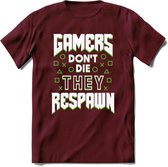Gamers don't die T-shirt | Groen | Gaming kleding | Grappig game verjaardag cadeau shirt Heren – Dames – Unisex | - Burgundy - S