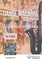 Danse Macabre for Saxophone Quartet satb 5 -  Saxophone Quartet score: Danse Macabre