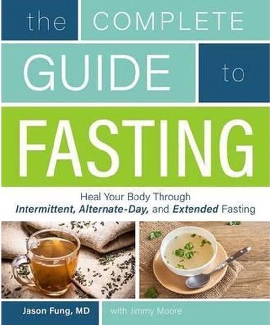Boek cover The Complete Guide to Fasting van Jimmy Moore (Paperback)