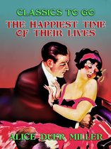 Classics To Go - The Happiest Time of Their Lives