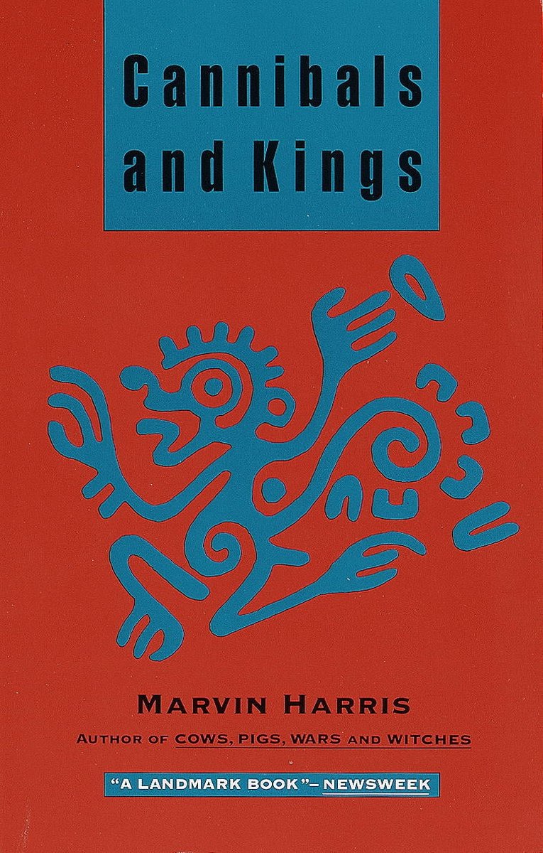 Cannibals and Kings - Marvin Harris