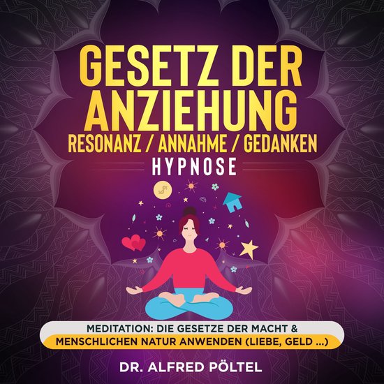 Gesetz der Anziehung / Resonanz / Annahme / Gedanken - Hypno ... - cover