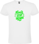 Wit  T shirt met  print van " Never Stop Dreaming " print Neon Groen size XXXXXL