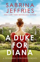 Designing Debutantes - A Duke for Diana