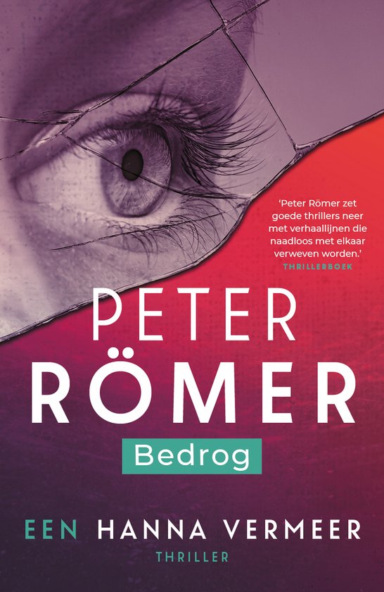 Boekcover met een oog achter gebarsten glas, rode en paarse achtergrond. Titel: 'Bedrog' door Peter Römer.