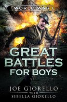 Great Battles for Boys - Great Battles for Boys: WWI