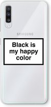 Case Company® - Samsung Galaxy A70 hoesje - Black is my happy color - Soft Cover Telefoonhoesje - Bescherming aan alle Kanten en Schermrand
