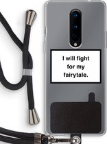 Case Company® - OnePlus 8 hoesje met Koord - Fight for my fairytale - Telefoonhoesje met Zwart Koord - Bescherming aan alle Kanten en Over de Schermrand