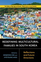 Politics of Marriage and Gender: Global Issues in Local Contexts - Redefining Multicultural Families in South Korea