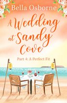A Wedding at Sandy Cove 4 - A Wedding at Sandy Cove: Part 4 (A Wedding at Sandy Cove, Book 4)