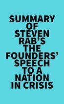 Summary of Steven Rab's The Founders' Speech to a Nation in Crisis