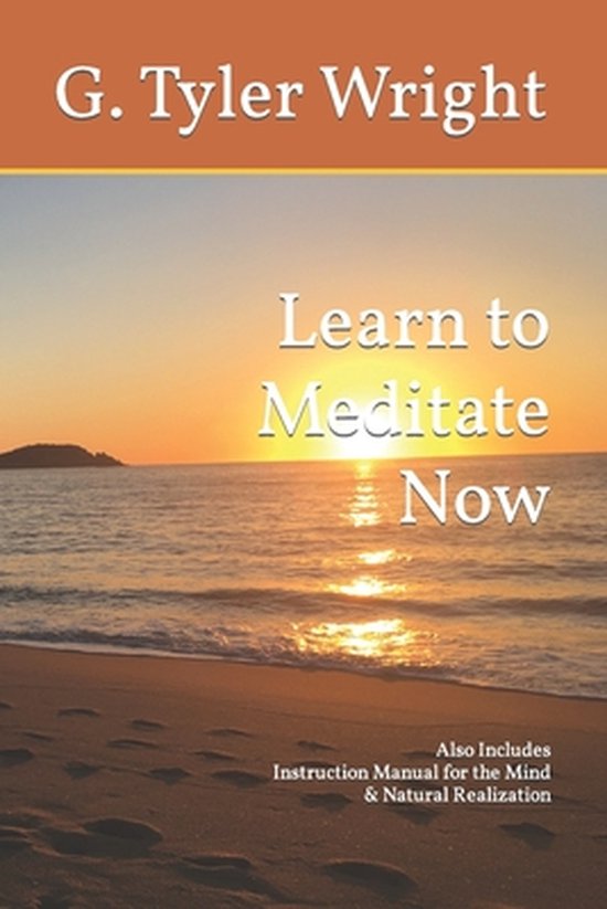 Learn to Meditate Now: Also Includes Instruction Manual for  ... - cover