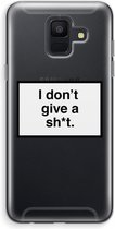 Case Company® - Samsung Galaxy A6 (2018) hoesje - Don't give a shit - Soft Cover Telefoonhoesje - Bescherming aan alle Kanten en Schermrand