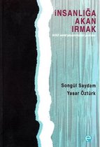 İnsanlığa Akan Irmak