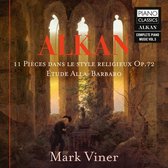 Alkan: 11 Pièces Dans Le Style Religieux, Op. 72/...