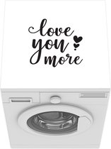 Wasmachine beschermer mat - Quote ''love you more'' - Breedte 60 cm x hoogte 60 cm