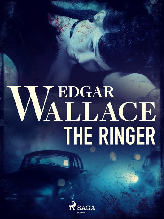 Crime Classics - The Ringer (ebook), Edgar Wallace | 9788726507577 ...