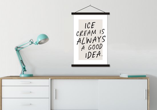 Affiche scolaire - La crème glacée est toujours une bonne idée - Proverbes - Citations - Nourriture - 60x90 cm - Lattes noires