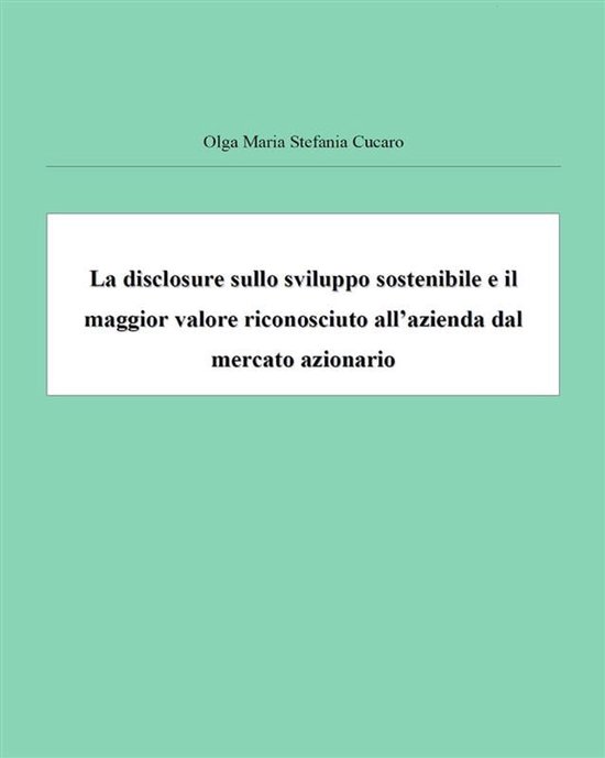 La disclosure sullo sviluppo sostenibile e il maggior valore ... - cover
