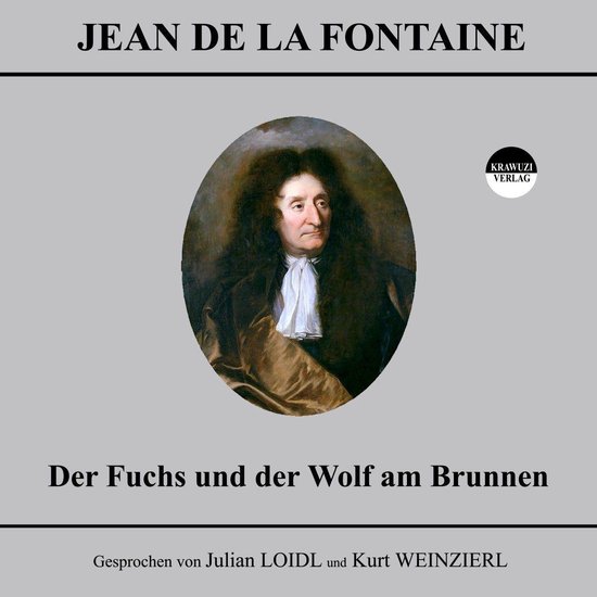 Der Fuchs und der Wolf am Brunnen, Jean de La Fontaine 9783990413456