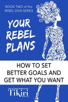 Rebel Diva Empower Yourself 2 - Your Rebel Plans
