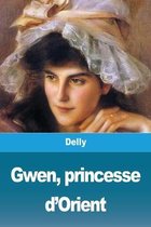 Gwen, princesse d'Orient