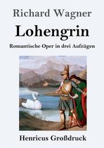 Lohengrin (Großdruck)