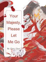 Volume 1 1 - Your Majesty, Please Let Me Go